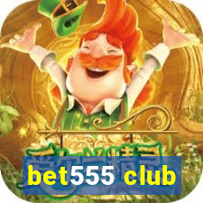 bet555 club